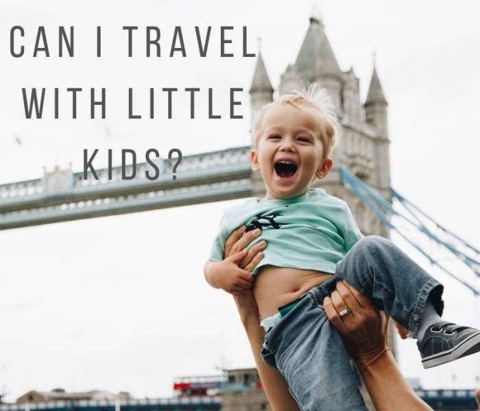 Can one travel with little kids?