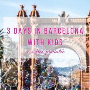 3 days in Barcelona with kids